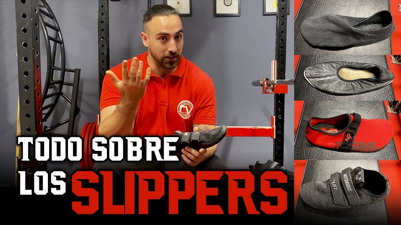 TODO sobre los SLIPPERS. ¿El mejor CALZADO para PESO MUERTO?