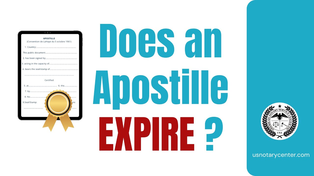 Does an Apostille expire? | American Notary Service Center | usnotarycenter.com