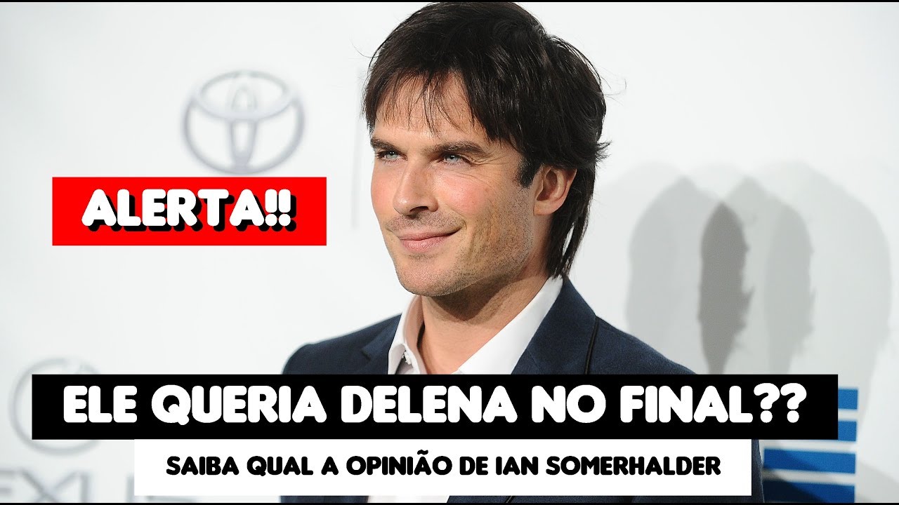 IAN SOMERHALDER REVELOU QUAL SERIA O FINAL PERFEITO PARA THE VAMPIRE DIARIES! [ALERTA SPOILER]