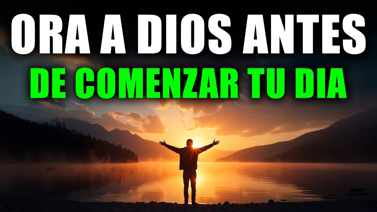 HAZ ESTO CADA MA&Ntilde;ANA 🙏 &ldquo;GRACIAS DIOS POR ESTE D&Iacute;A&rdquo; | ORACI&Oacute;N DE LA MA&Ntilde;ANA PODEROSA