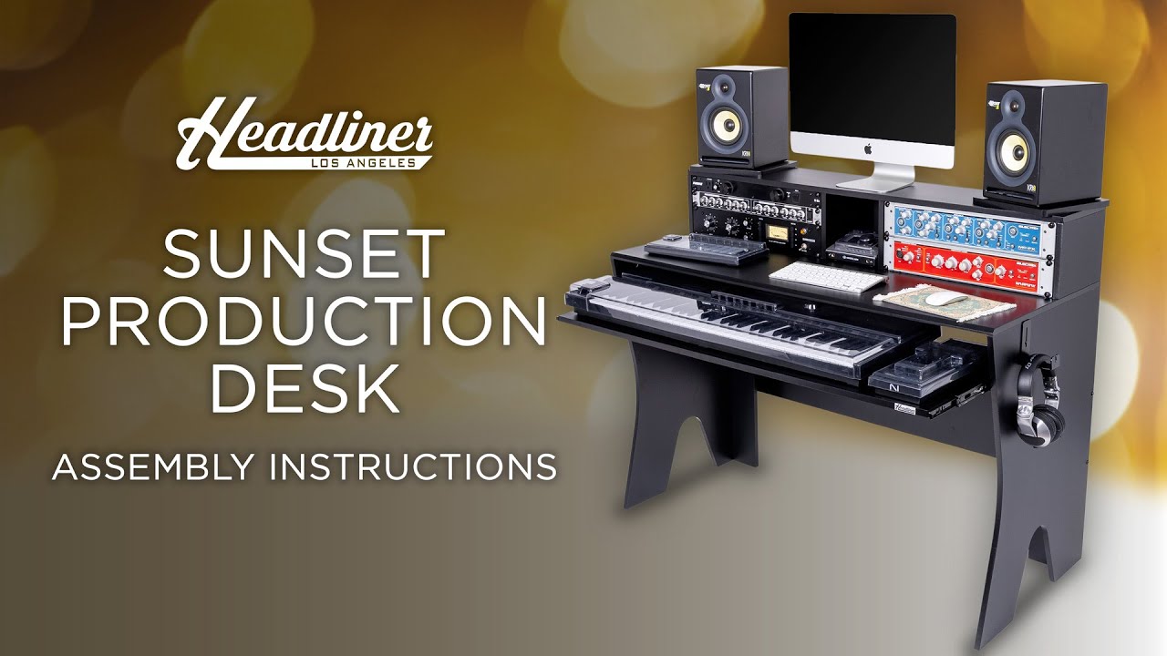 Headliner Sunset Production Desk | Assembly Instructions