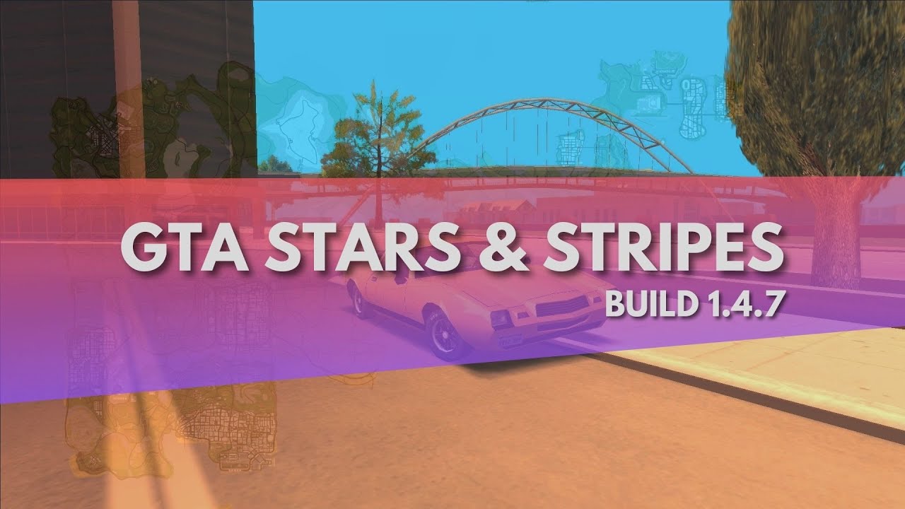 GTA Stars & Stripes | Build 1.4.7