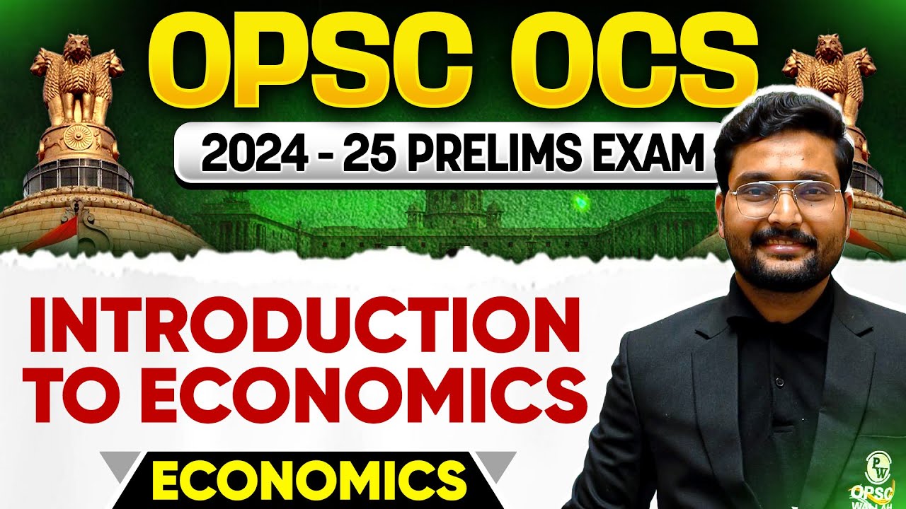 OPSC OCS Prelims Exam 2024 | Economics Introduction to Economics | History for OPSC OCS 2024 Prelims