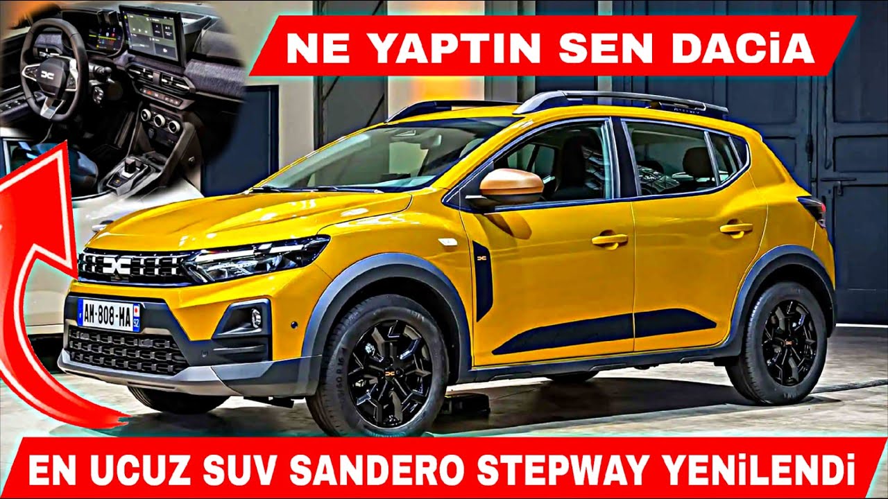 NE YAPTIN SEN DACİA EN UCUZ B SUV DACİA SANDERO STEPWAY YENİLENDİ