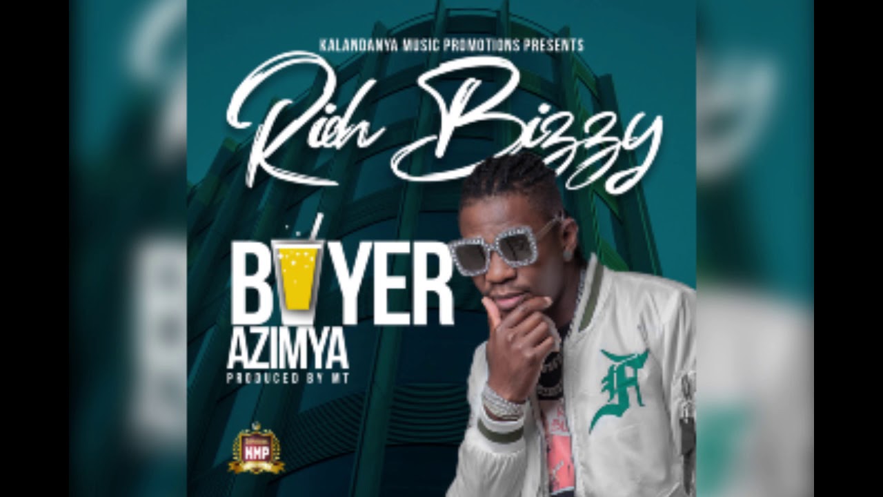 Rich Bizzy- Buyer Azimya (Official Audio)