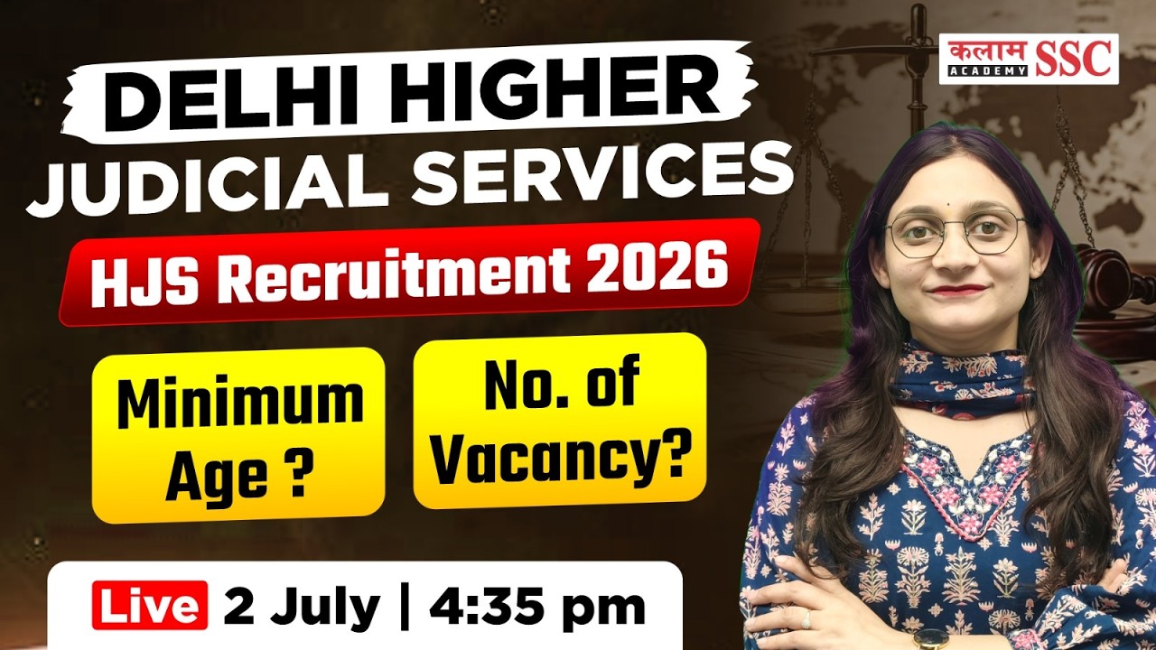 Delhi HJS Notification 2026 | DHJS Vacancy, Age Limit & Eligibility | Delhi Higher Judicial Service
