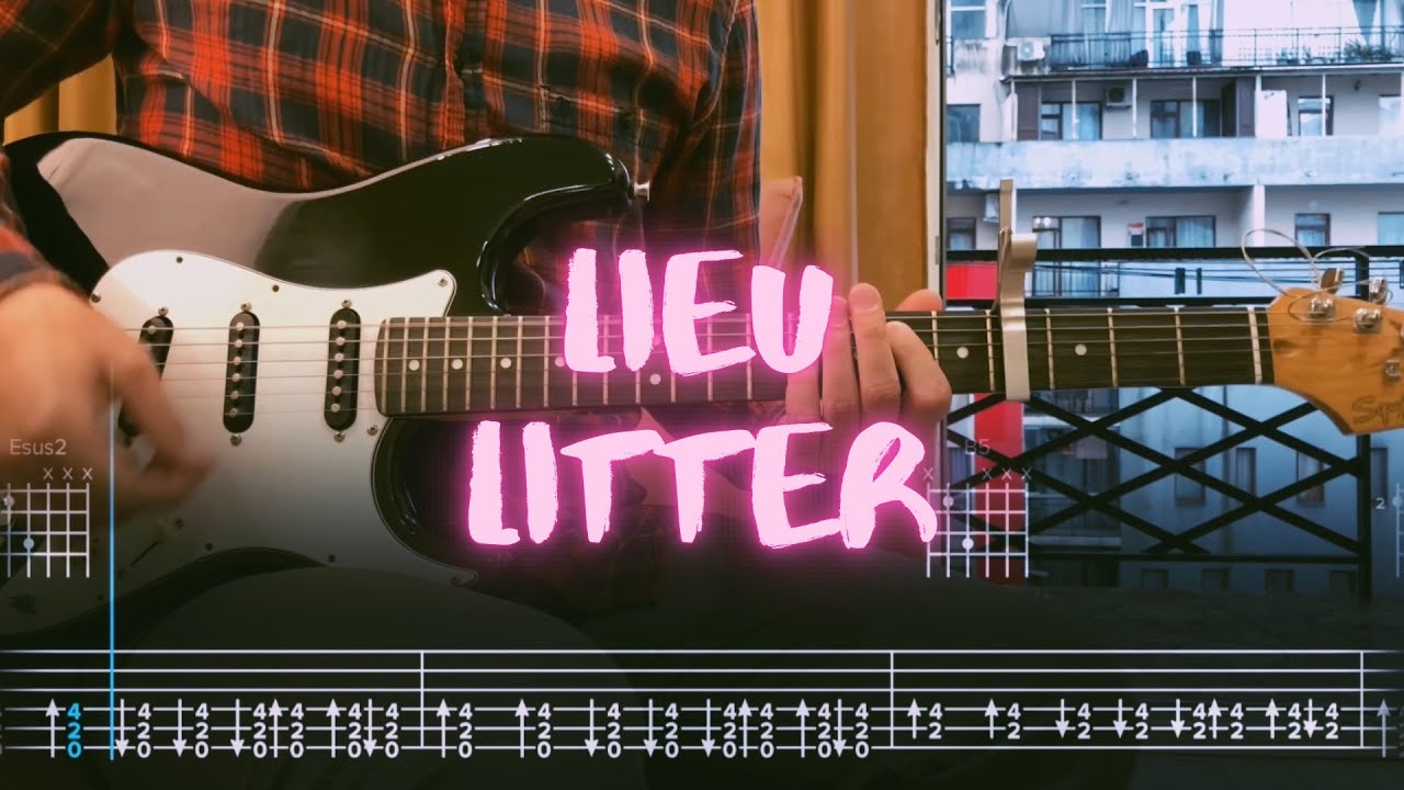 litter lieu Сover / Guitar Tab / Lesson / Tutorial