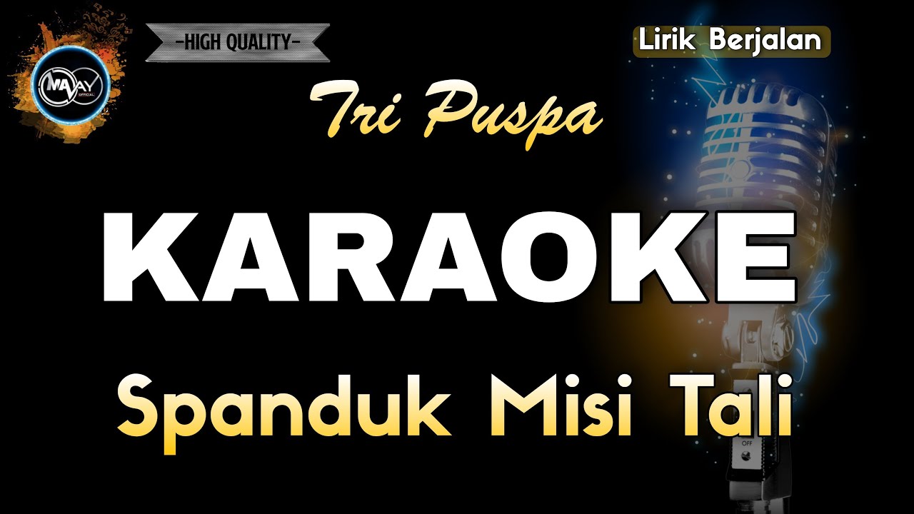 SPANDUK MISI TALI TRI PUSPA - KARAOKE