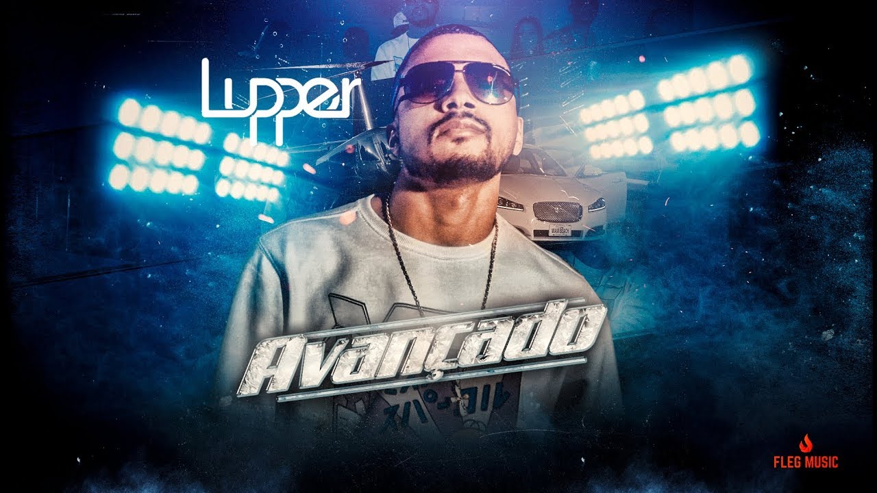 Lupper - Avançado (Official Music Video)