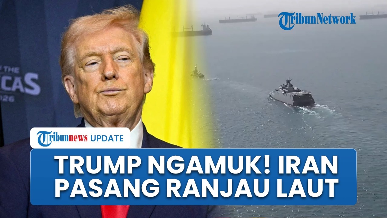 Trump Ngamuk Iran Pasang Ranjau di Selat Hormuz, Ancam Pakai Rudal Hancurkan Kapal Penebar Ranjau