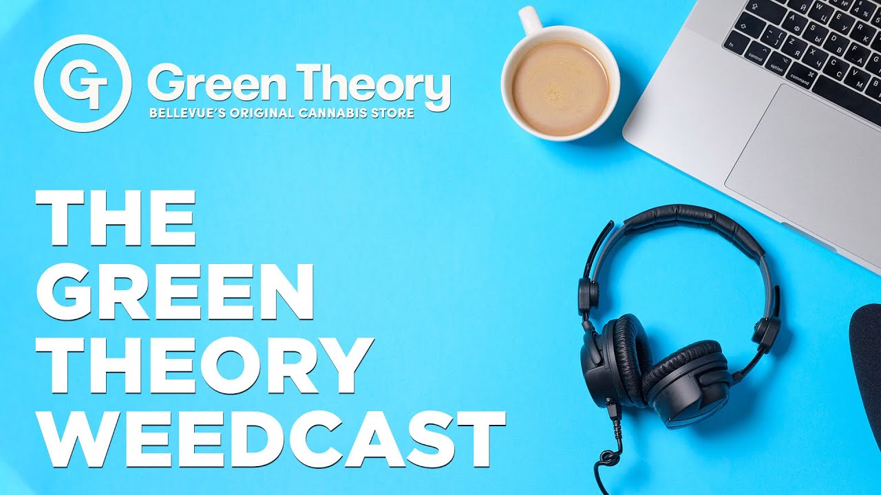 Green Theory Weedcast Episode II: Vape Pens/Batteries