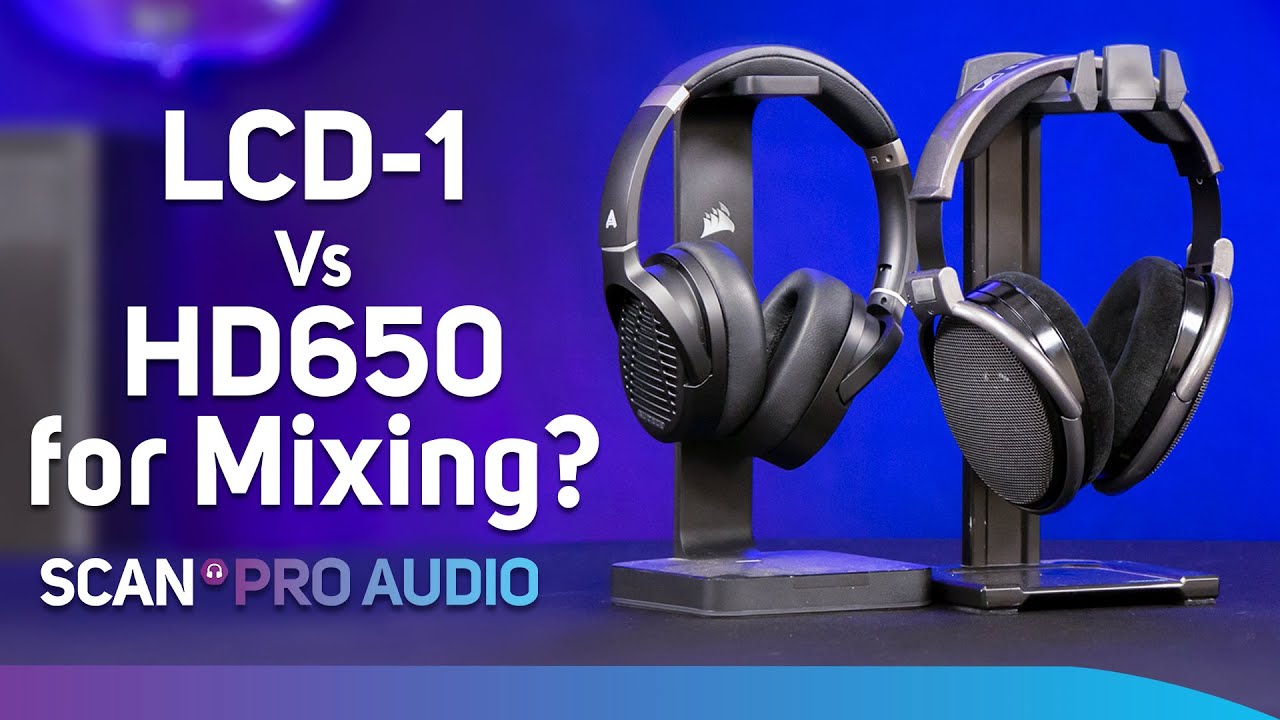 Audeze LCD-1 or Sennheiser HD650 - What's Better for Mixing & Mastering?