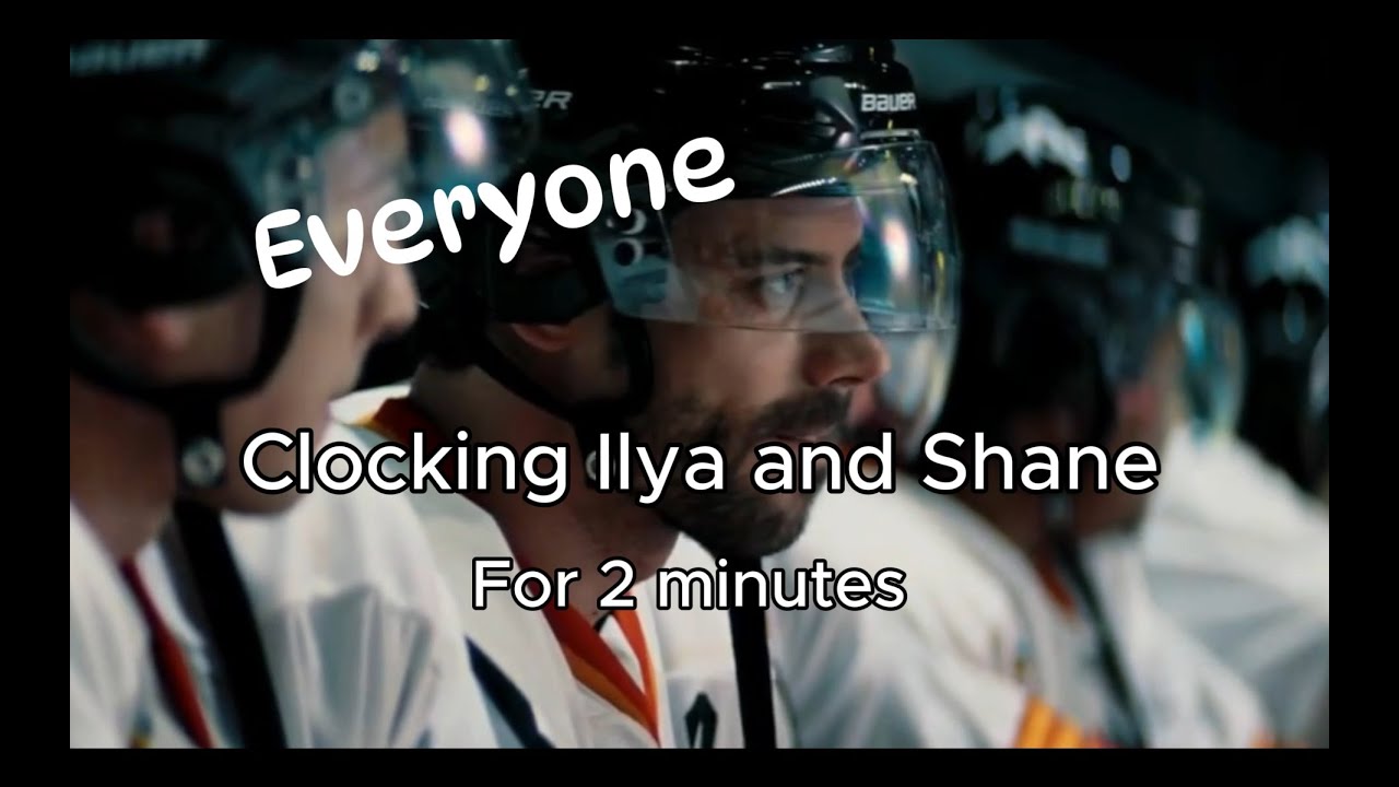Everybody clocking Ilya and Shane for 2 minutes