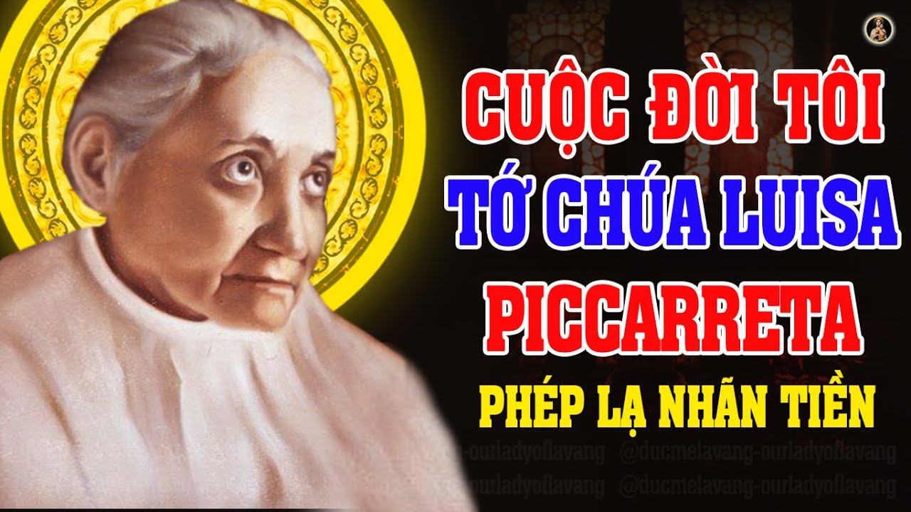 CUỘC ĐỜI PHÉP LẠ TÔI TỚ CHÚA LUISA PICCARRETA  | FIAT - XIN VÂNG - XIN VÂNG - XIN VÂNG