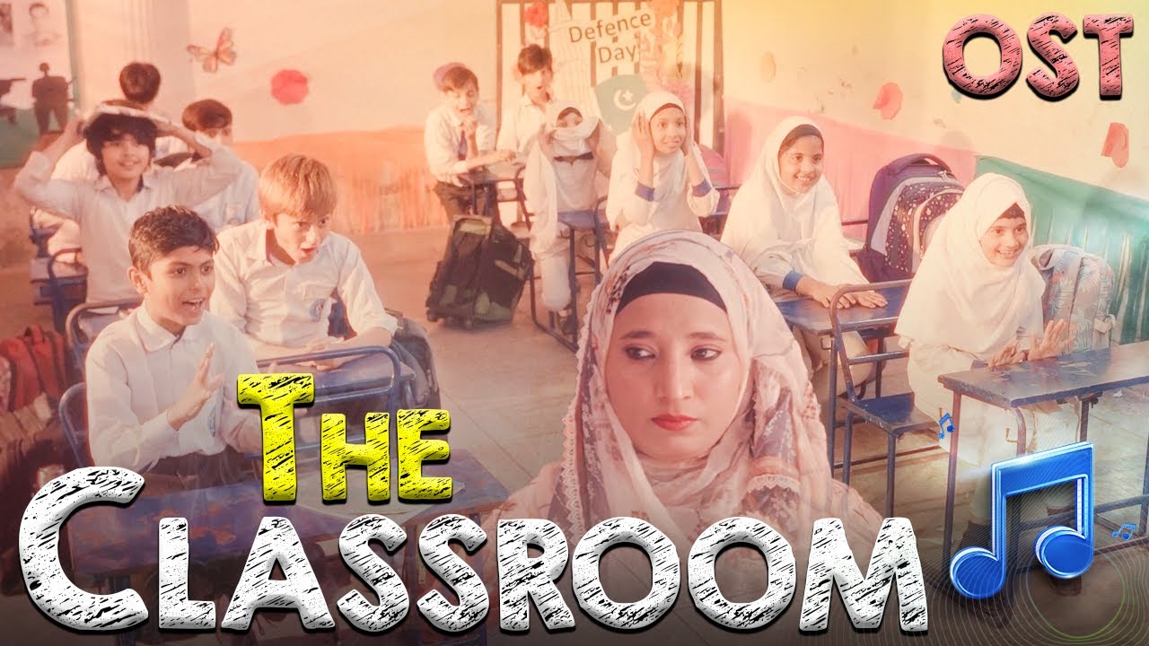 The Classroom OST | A Filmghar Studio Production | Hoora TV | SAR Films
