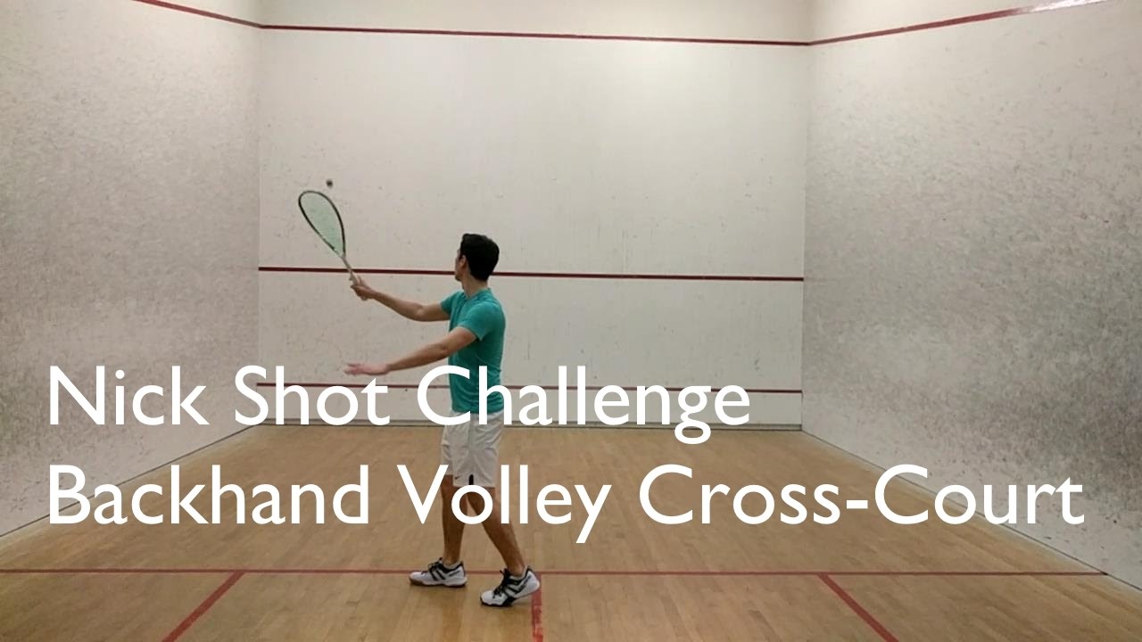 Squash - Backhand Volley Cross-Court Nick