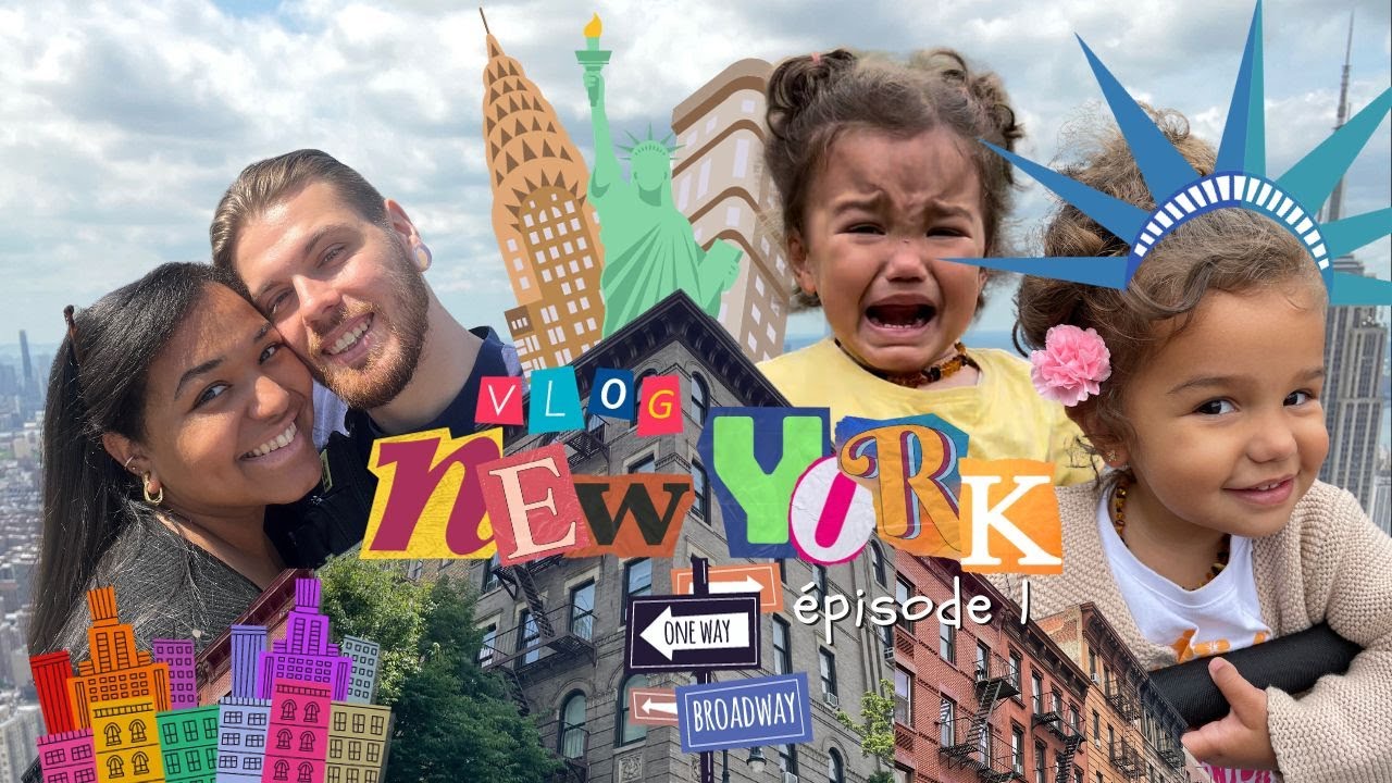 New York en Famille ! 🗽🇺🇸 | Vlog Épisode 1
