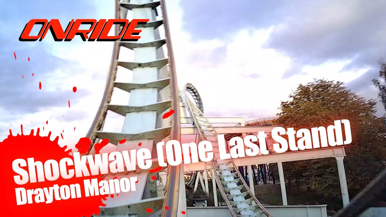One Last Stand on Shockwave (Onride) - Drayton Manor