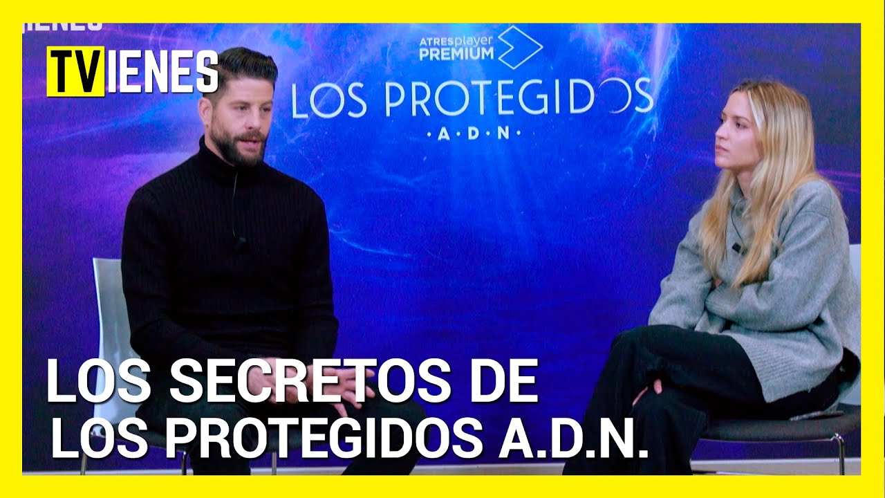 Los SECRETOS de LOS PROTEGIDOS A.D.N. con Ana Fernández y Luis Fernández
