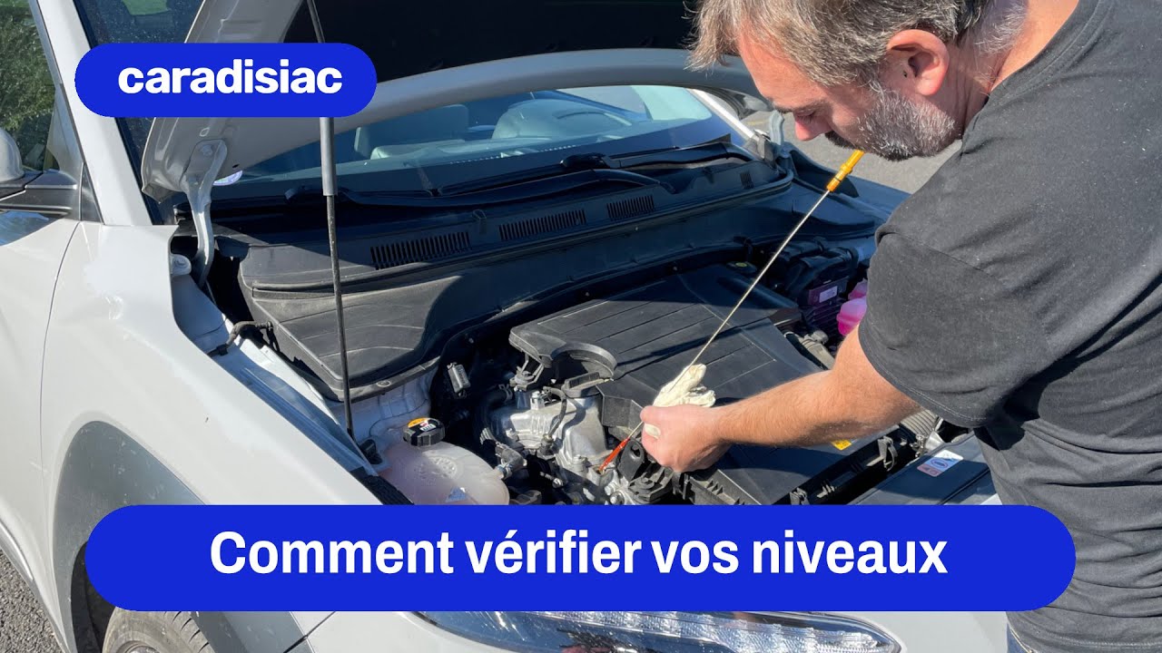 Comment faire les niveaux de sa voiture en cinq minutes seulement (tuto)