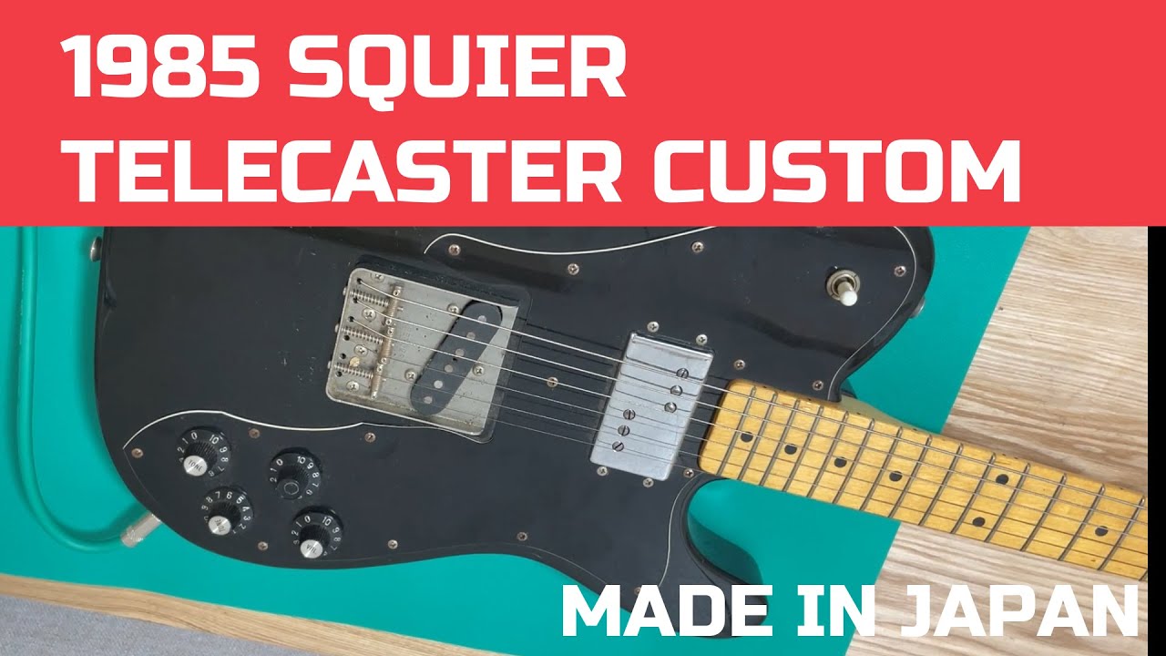 【ギター】 1985 Squier Telecaster Custom ( Made In Japan) Part 1　1985年製　スクワイアー　TL CUSTOMを弾く（メンテ編）