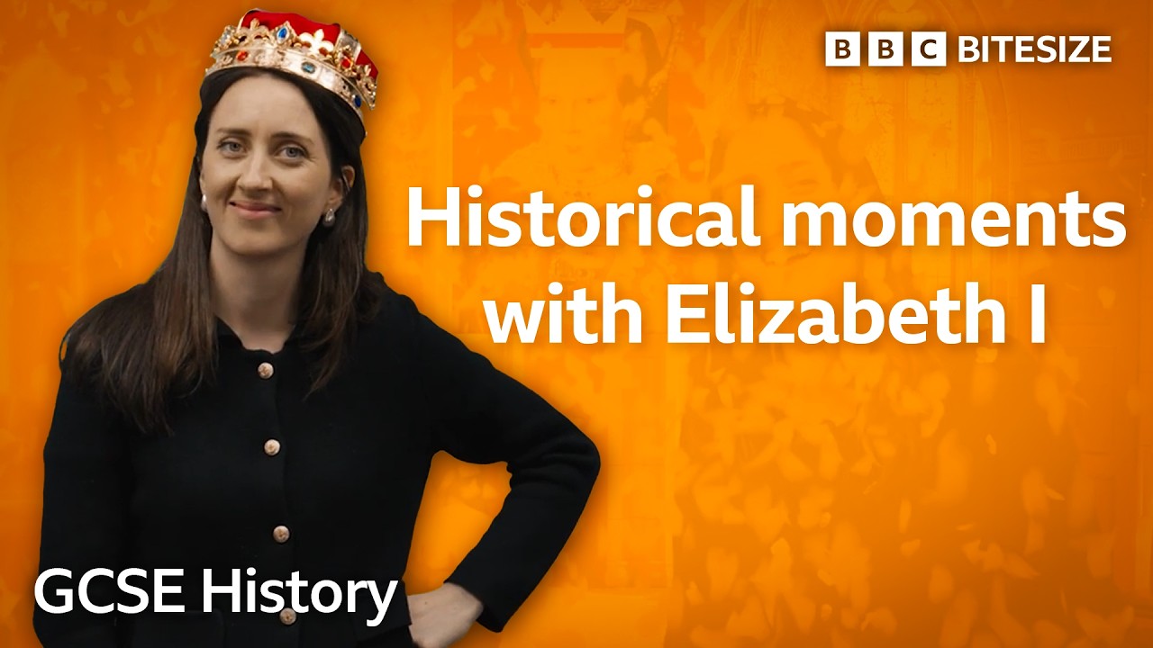 GCSE History | Historical moments with Elizabeth I | Bitesize | GCSE Revision