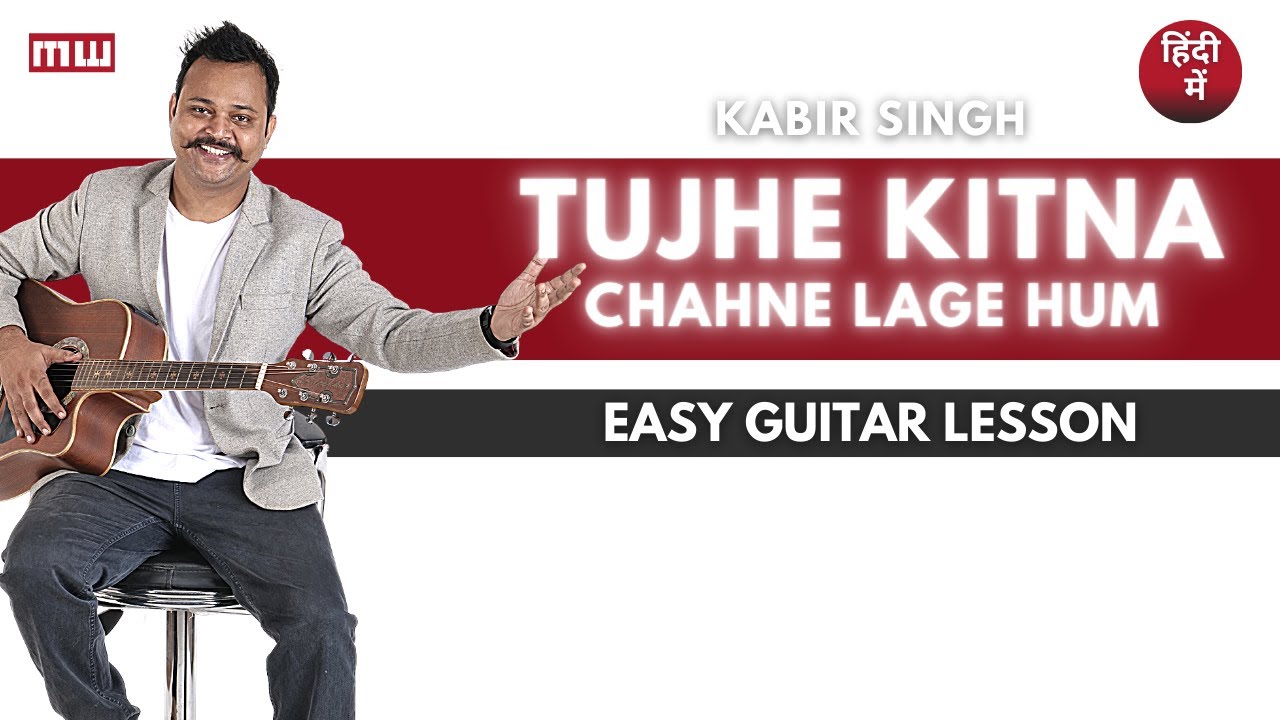 Tujhe kitna chahne lage | Complete Guitar lesson | Kabir Singh | Jubin Nautiyal | Musicwale