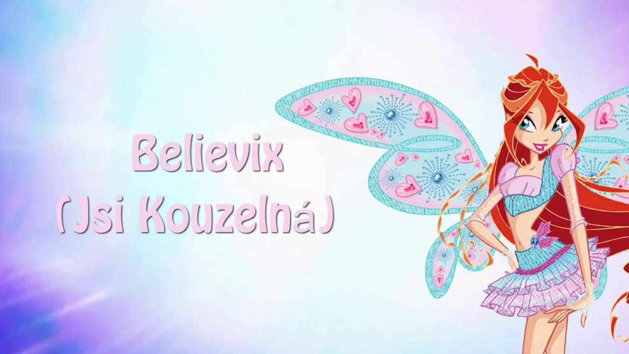 Winx Club: Ta pravá magie - Believix (Jsi kouzelná)