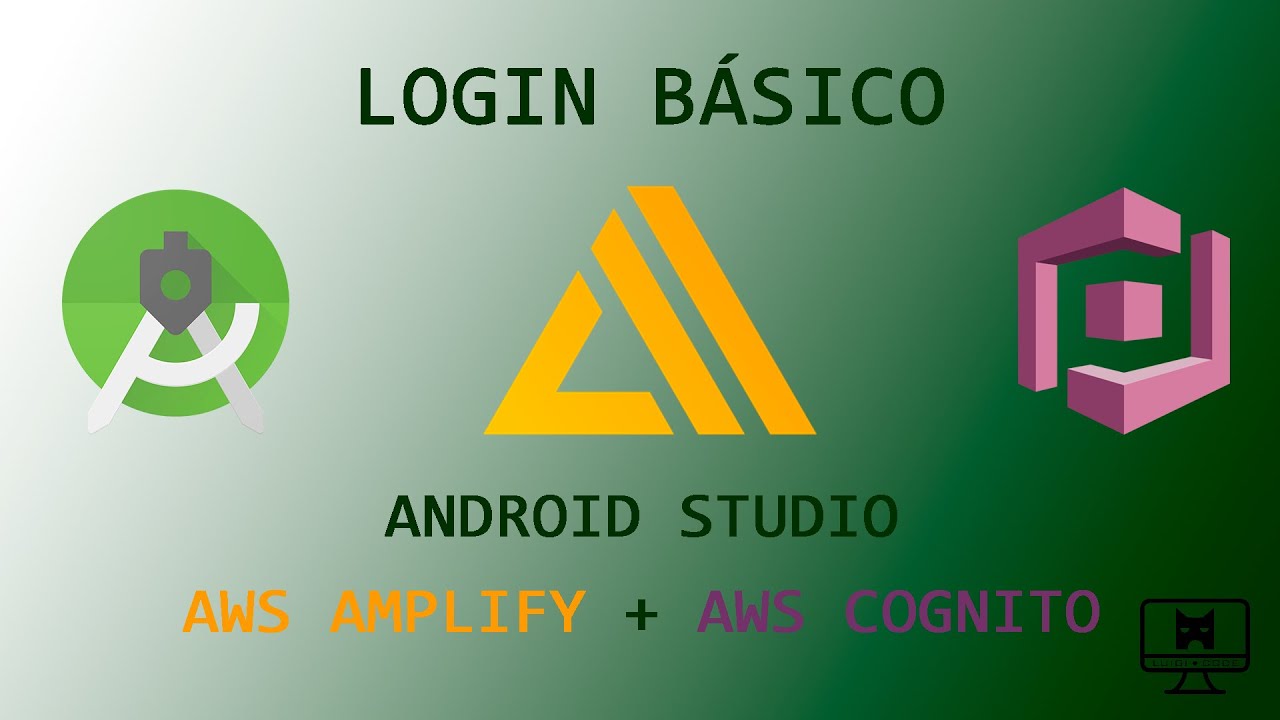 Login básico Android Studio + AWS Amplify + AWS Cognito: Capítulo 4: Inicio y Cierre de sesión
