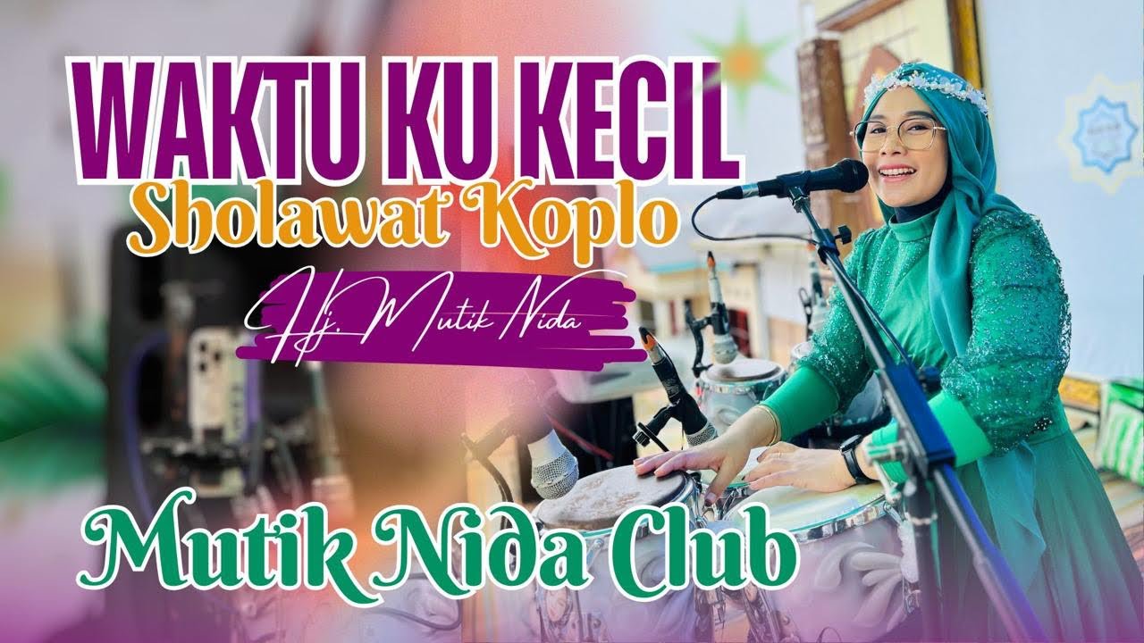 WAKTU KU KECIL (SOLAWAT) HJ MUTIK NIDA RATU KENDANG LIVE SIGEDANG WONOSOBO // MNC