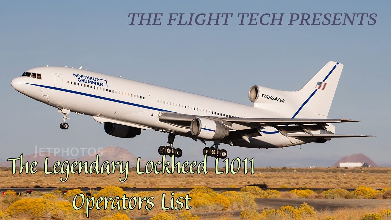 List Of the Lockheed L1011 Tristar Operators as of March 2024