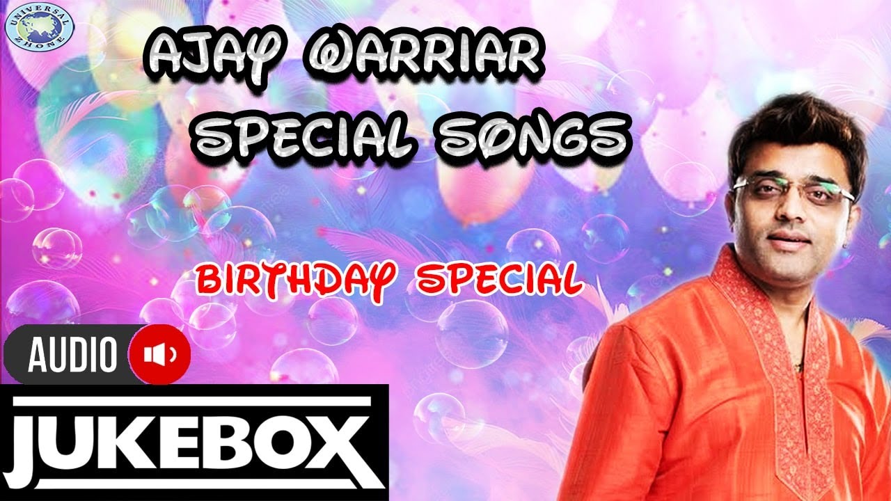 Ajay Warriar Special Songs|| AUDIO JUKE BOX || Ajay Warriar || Kannada Songs