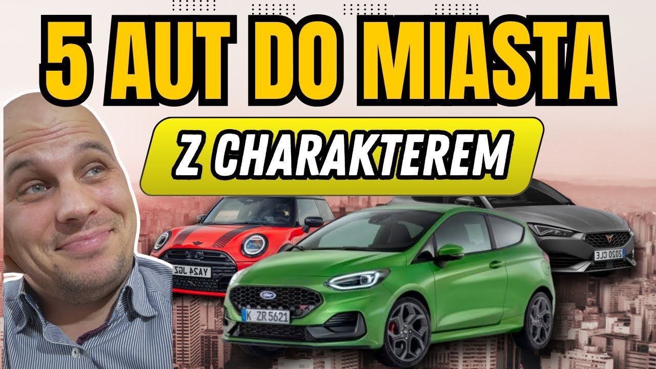 5 NAJLEPSZYCH AUT DO MIASTA DO 100 000 ZŁ