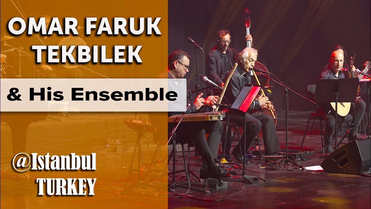 Mara | Omar Faruk Tekbilek & His Ensemble, with Mara String Quartet | AKM | Istanbul, Türkiye