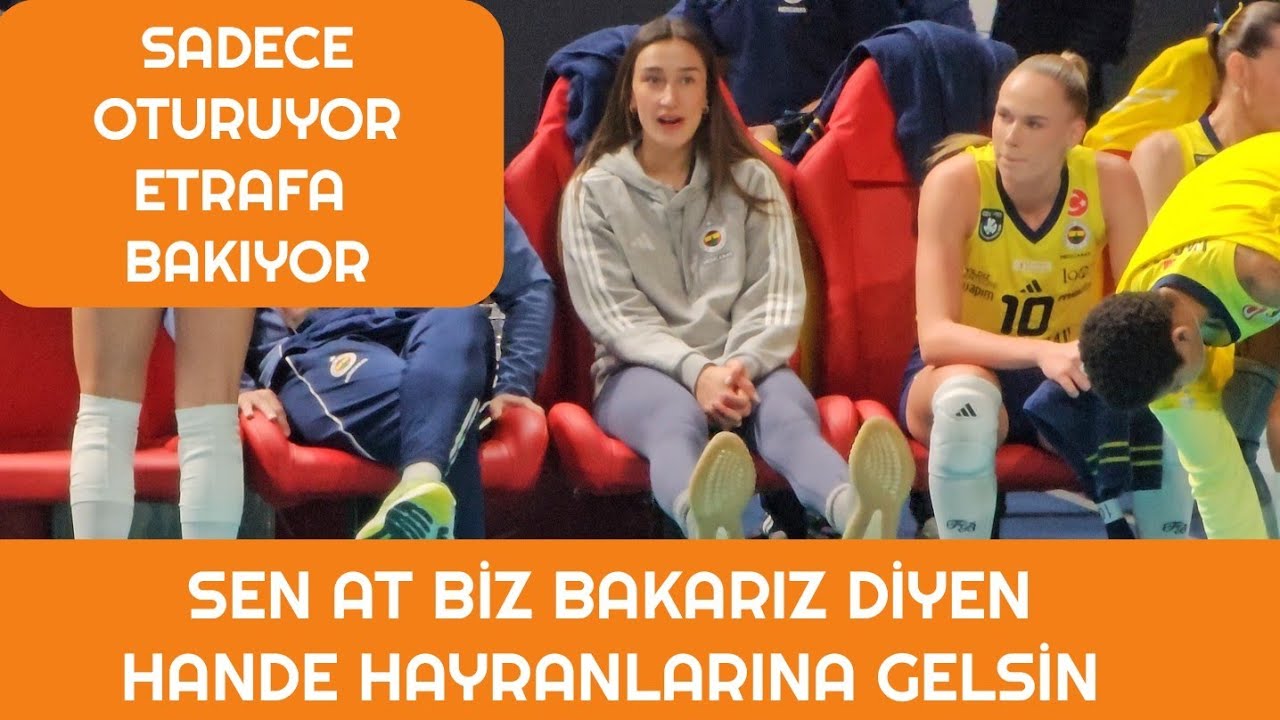 Sen At Biz Bakarız Diyenlere Benchte Oturan Hande Baladın #handebaladın #fenerbah&ccedil;e #voleybol 