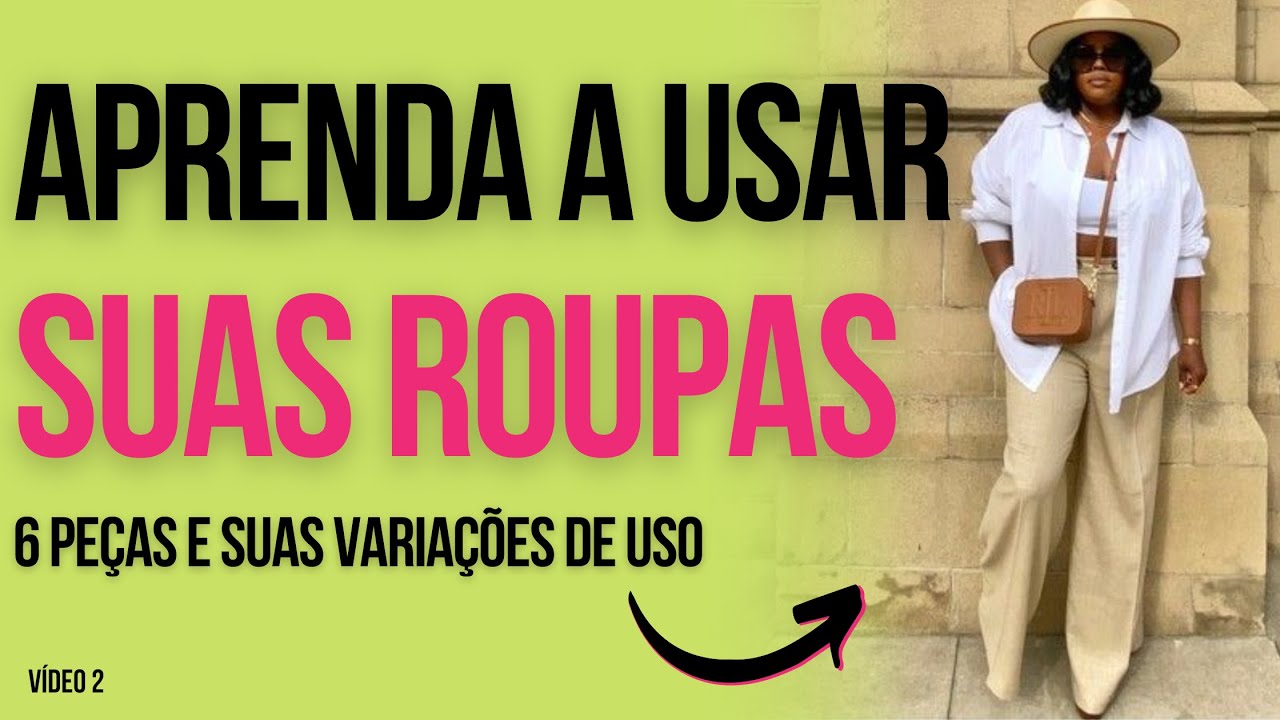 COMO COMBINAR AS ROUPAS QUE TENHO NO GUARDA-ROUPA! Segundo v&iacute;deo da s&eacute;rie consumo consciente, 2023!