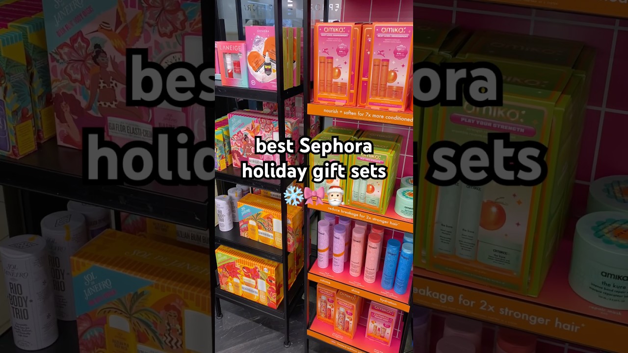 Best Sephora holiday gift sets! 