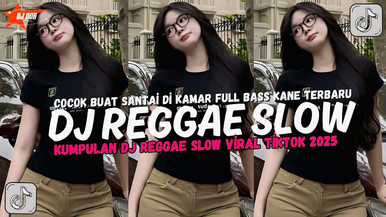 KUMPULAN DJ REGGAE SANTAI FULL BASS 🔥 DJ CAMPURAN REGGAE SLOW TERBARU VIRAL TIK TOK🎵