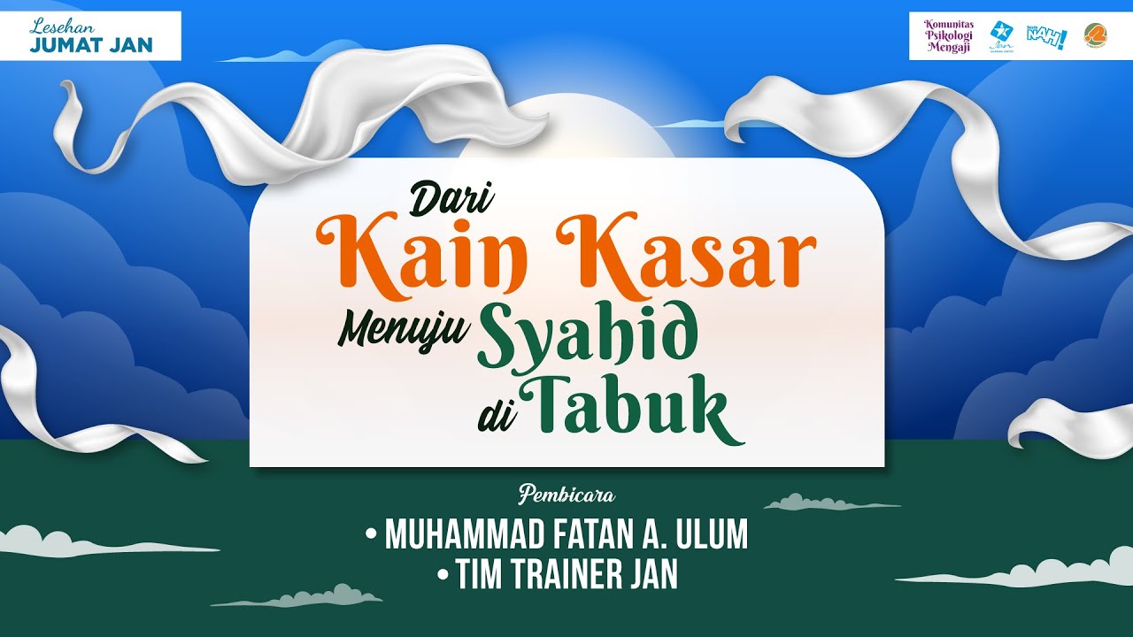 Dari Kain Kasar Menuju Syahid di Tabuk | Ustadz Muhammad Fatan A. Ulum