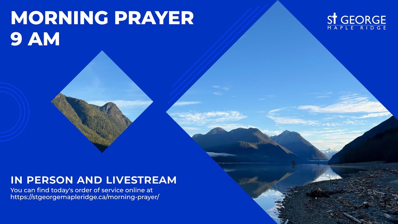 Morning Prayer for January 24,  2026 St George Maple Ridge//Anglican Church of Canada