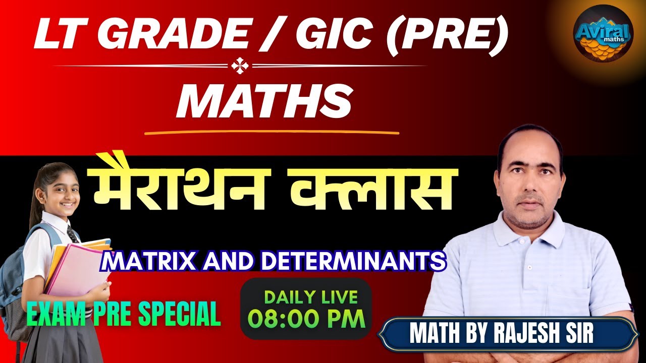 Matrix & Determinants Marathon | Math by Rajesh Sir | Aviral Math | LT , GIC, KVS, NVS, TGT–PGT