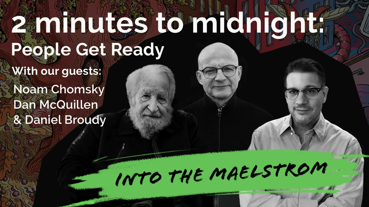 AI, Power, and the Future We Choose with Noam Chomsky | 2 Minutes to Midnight (Remastered)