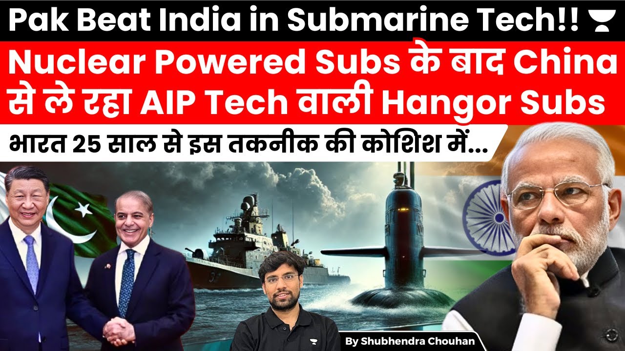 Pakistan Eclipses Indian Navy In AIP-Submarine Tech! Set To Widen The Gap With Chinese Hangor Subs