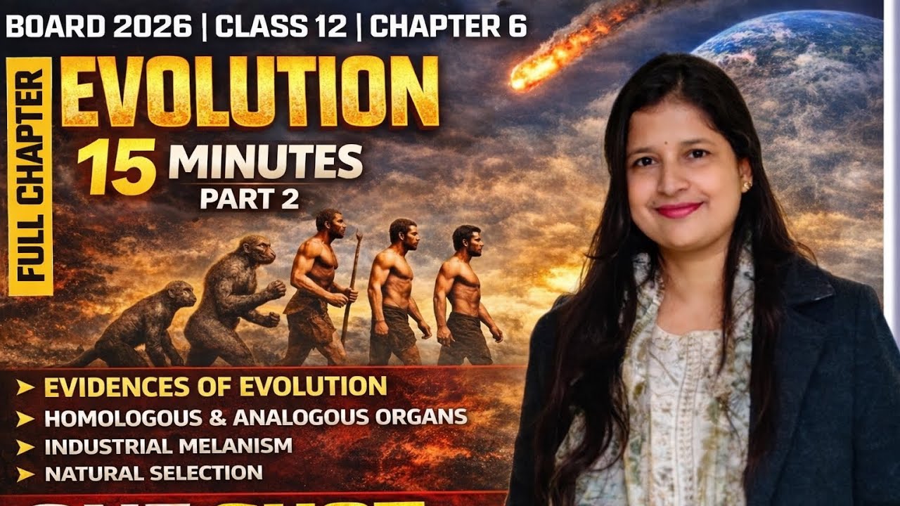 Class 12 Biology Evolution Part 2 | Evidences of Evolution | Board Exam 2026 | One Shot Revision 
