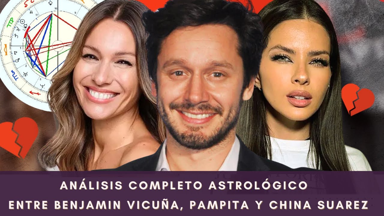 Benjamin Vicuña entre Pampita y China Suarez: Secretos revelados en el analisis completo astrologico