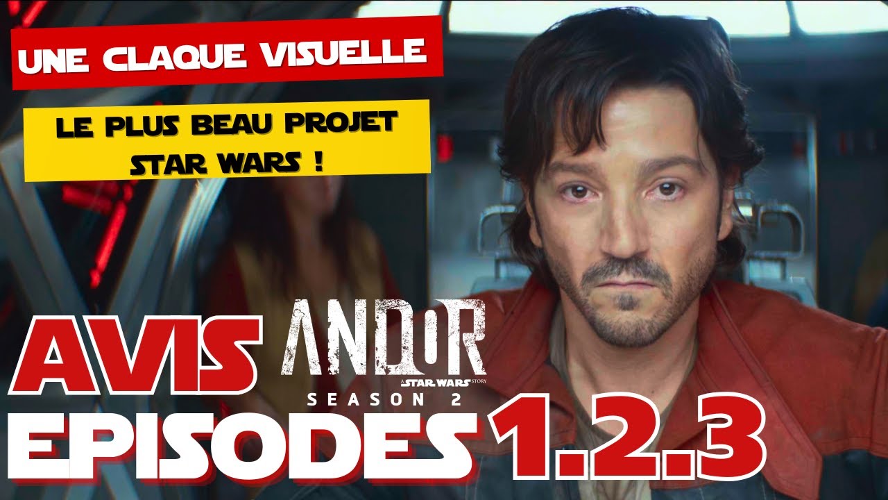 Avis ANDOR épisodes 1/2/3 💫 saison 2