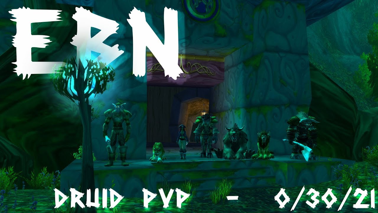 Ebn - 60 Druid PvP - Classic WoW