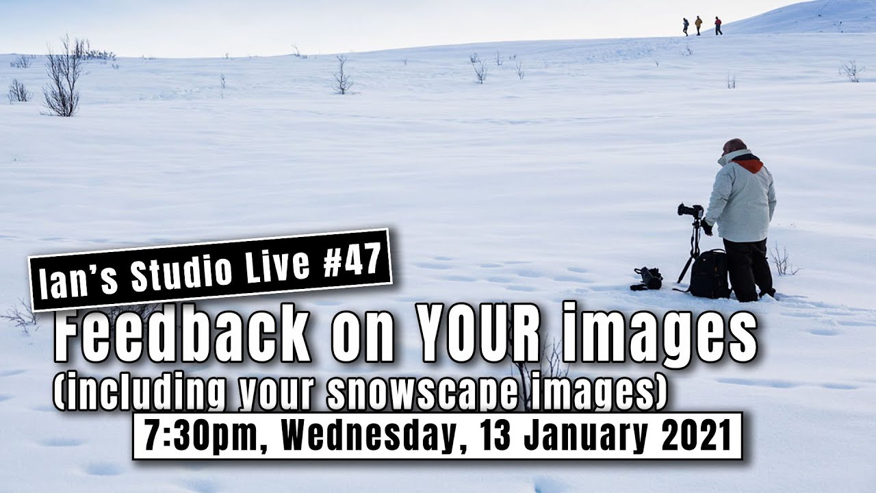Ian's Studio Live #047 - Feedback: Snowscapes