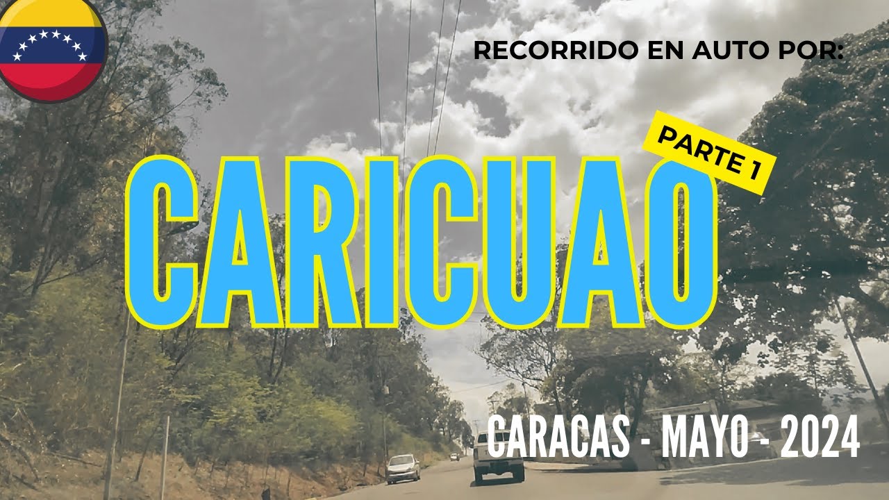 Ruta en Carro por Caricuao | Recorrido en Caracas, Venezuela