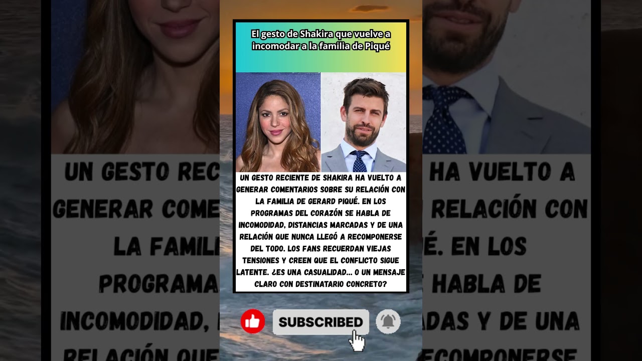 El gesto de Shakira que vuelve a incomodar a la familia de Piqué
